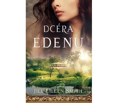 Dcéra Edenu - Jill Eileen Smith