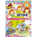 Dětské superaktivity -