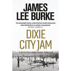 Dixie City Jam | James Lee Burke (ISBN: 9781409109518)
