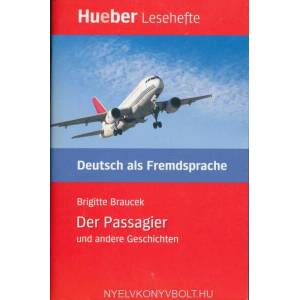 Der Passagier und andere Geschichten | Brigitte Braucek (ISBN: 9783192016660)