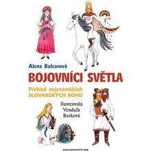 Bojovníci světla - Alena Balcarová