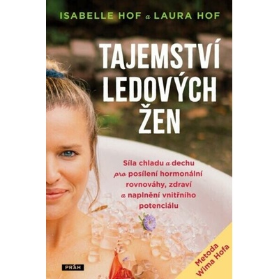 Tajemství ledových žen - Isabelle Hof, Laura Hof