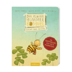 Die kleine Hummel Bommel sucht das Glück | Britta Sabbag, Maite Kelly, Joëlle Tourlonias (ISBN: 9783845832234)