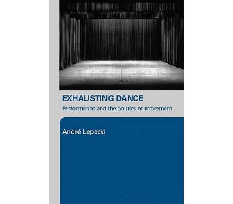Exhausting Dance
