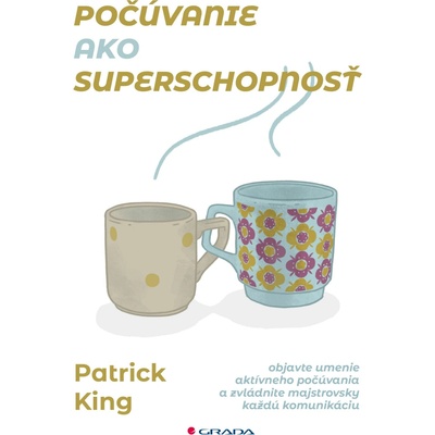 Počúvanie ako superschopnosť - Patrick King