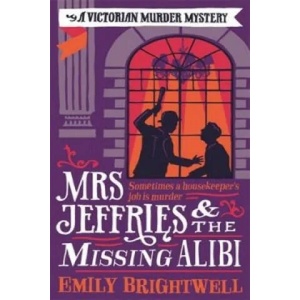 Mrs Jeffries And The Missing Alibi (ISBN: 9781472108937)