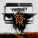 PRODIGY: INVADERS MUST DIE, CD