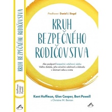 Kruh bezpečného rodičovstva - Kent Hoffman, Glen Cooper, Bert Powell