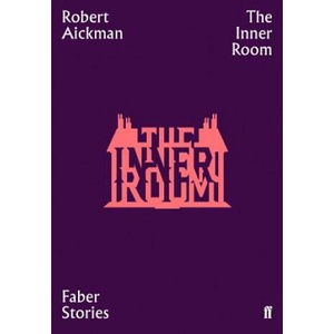 Inner Room | Robert Aickman (ISBN: 9780571351770)
