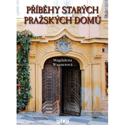 Příběhy starých pražských domů