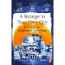 A Stranger in Your Own City - Ghaith Abdul-Ahad