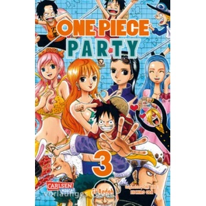 One Piece Party. Bd. 3 | Ei Andoh, Eiichiro Oda, Antje Bockel (ISBN: 9783551718457)