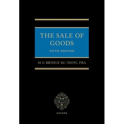 Sale of Goods - Bridge, Michael (Emeritus Professor, Emeritus Professor, London School of Economics)
