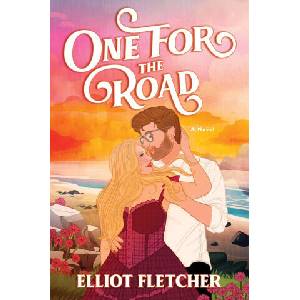 One for the Road | FLETCHER ELLIOT (ISBN: 9780063386808)