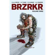 Brzrkr Vol. 3