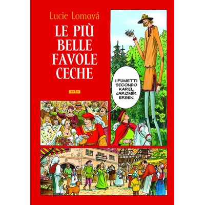 Le Piú belle favole Ceche / Zlaté české pohádky italsky - Lucie Lomová