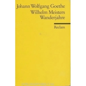 Wilhelm Meisters Wanderjahre oder Die Entsagenden | Johann W. von Goethe (1982)