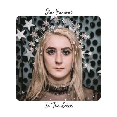 Star Funeral - In The Dark CLR LP