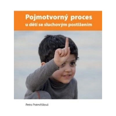 Pojmotvorný proces u dětí se sluchovým postižením