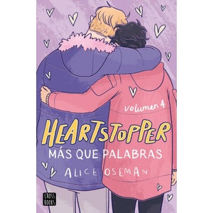 HEARTSTOPPER 4. MAS QUE PALABRAS | ALICE OSEMAN (2021)