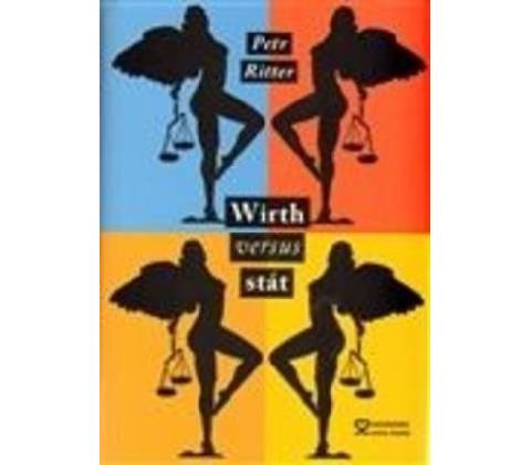 Wirth versus stát - Petr Ritter