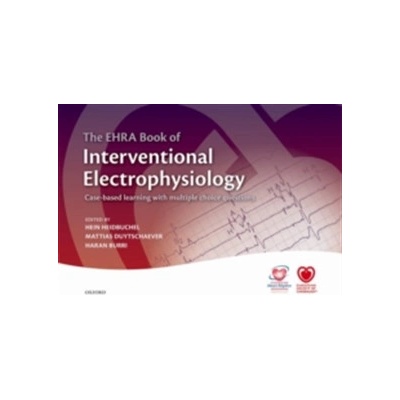Ehra Book of Interventional Electrophysiology