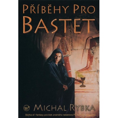 Příběhy pro Bastet - Rybka Michal