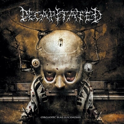 Decapitated: Organic Hallucinosis LP