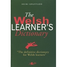 The Welsh Learner's Dictionary / Geiriadur Y Dysgwyr - Heini Gruffudd - Paperback