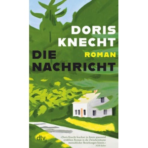 Die Nachricht | Doris Knecht (2023)
