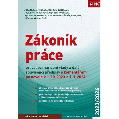 Zákoník práce, prováděcí nařízení vlády a další související předpisy - Petr Bukovjan, Pavla Hloušková, Jaroslav Stádník, Petr Schweiner, Mgr. Dana Roučková, Jan Vácha, Michael Košnar