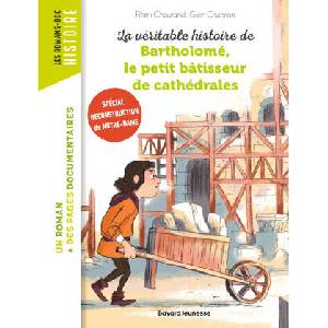 La véritable histoire de Bartholomé, le petit bâtisseur de cathédrales | Rémi Chaurand, Estelle Vidard (2024)