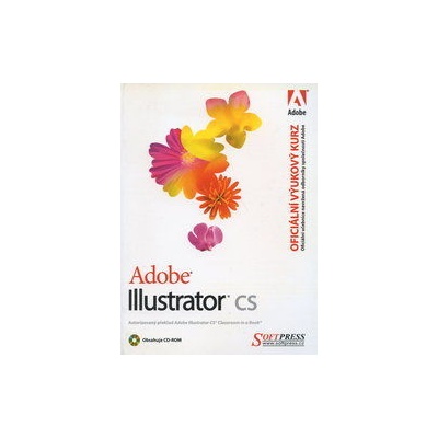 Adobe Illustrator CS – oficiální výukový kurz Adobe Creative Team