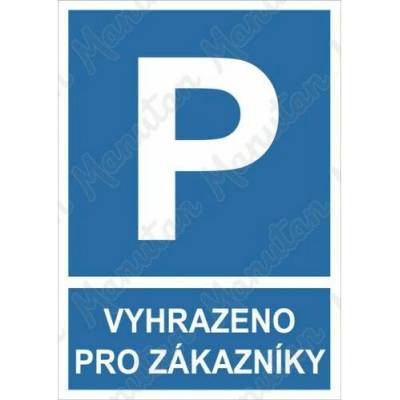 Vyhrazené parkování pro zákazníky, plast 297 x 420 x 2 mm A3