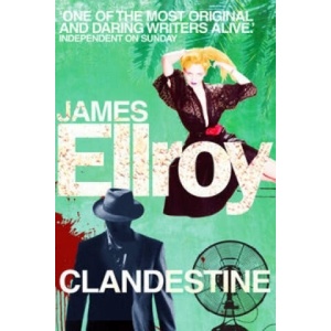 Clandestine | James Ellroy (ISBN: 9780099558880)
