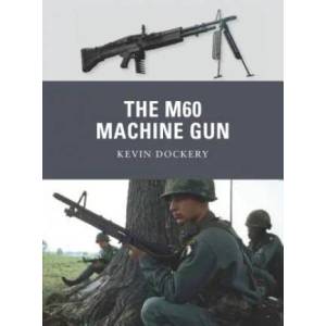 M60 Machine Gun | Kevin Dockery (2012)