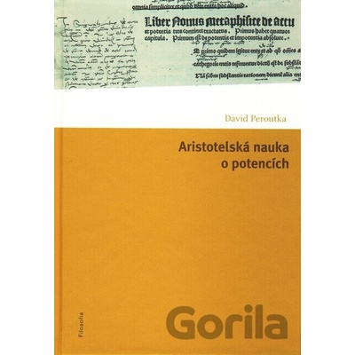 Aristotelská nauka o potencích - Peroutka Ferdinand