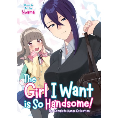 Girl I Want is So Handsome! - The Complete Manga Collection