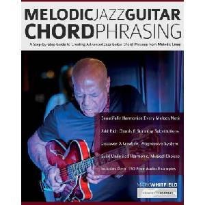 Melodic Jazz Guitar Chord Phrasing (ISBN: 9781789334487)