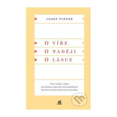 O víře. O naději. O lásce