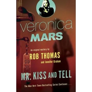 Veronica Mars 2: An Original Mystery by Rob Thomas | Rob Thomas (2015)
