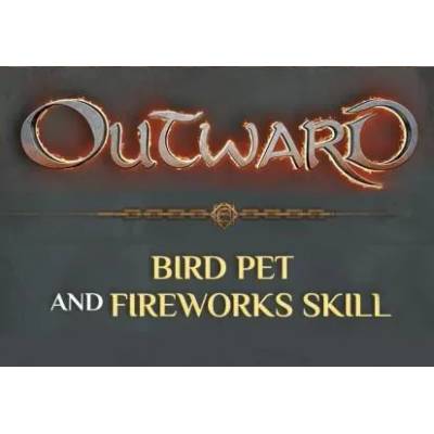 Игра Outward - Pearlbird Pet and Fireworks Skill за PC Steam, Електронна доставка