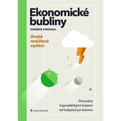Ekonomické bubliny - Stroukal Dominik