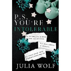 P. S. You're Intolerable | Julia Wolf (ISBN: 9781965473030)