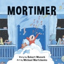 Mortimer Munsch RobertPaperback