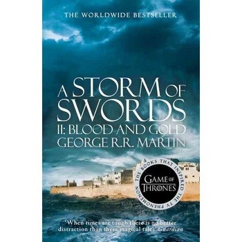 A Storm of Swords Part 2: Blood and Gold George R.R. Martin