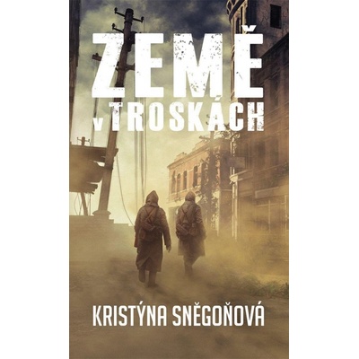Země v troskách, 2. vydání - Kristýna Sněgoňová
