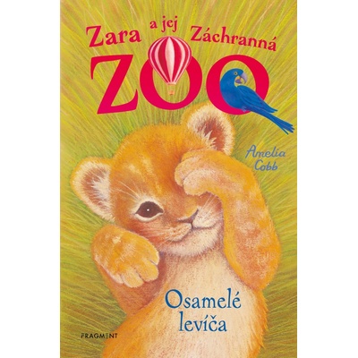 Zara a jej Záchranná ZOO: Osamelé levíča - Amelia Cobb, Amelia Cobb (ilustrátor