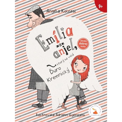 Angela Kolozsi - Emília a anjel, ktorý sa volá Ďuro Kremnický