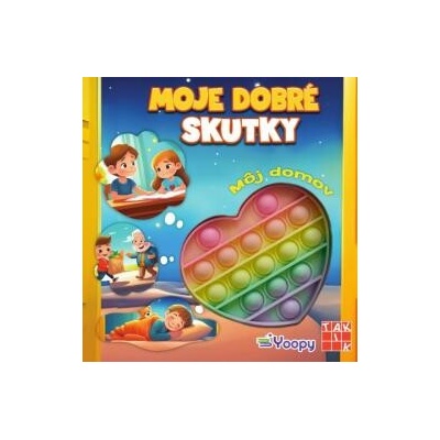 Moje dobré skutky - môj domov - autor neuvedený